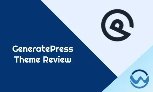 GeneratePress Theme Review