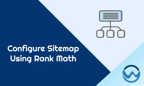 How To Configure Sitemap Using Rank Math