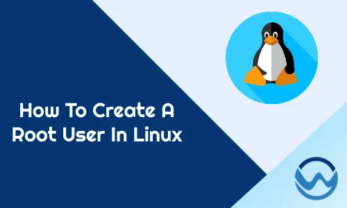How to create a root user in Linux