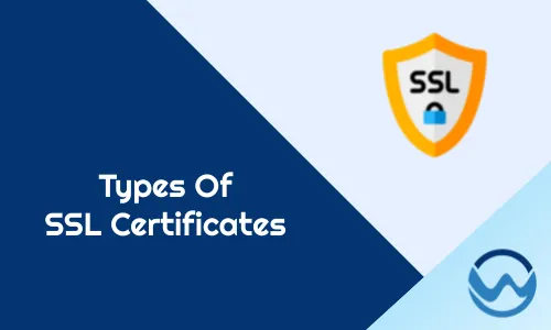 Types Of SSL Certificates